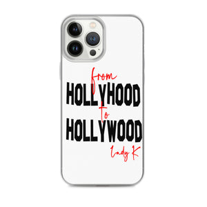 "From Hollyhood To Hollywood" iPhone Case
