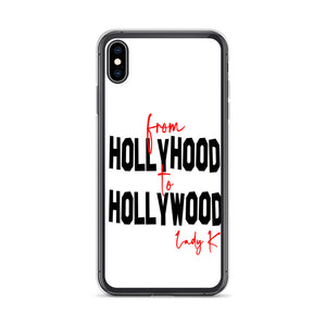 "From Hollyhood To Hollywood" iPhone Case