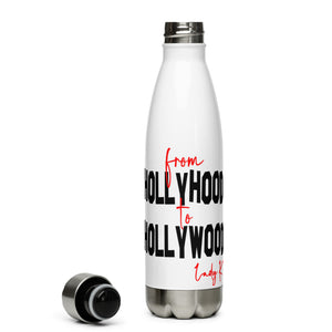"From Hollyhood To Hollywood" Stainless Steel Water Bottle